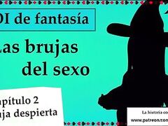 Spanish JOI mundo fantasia - Brujas del sexo. Chapter 2.